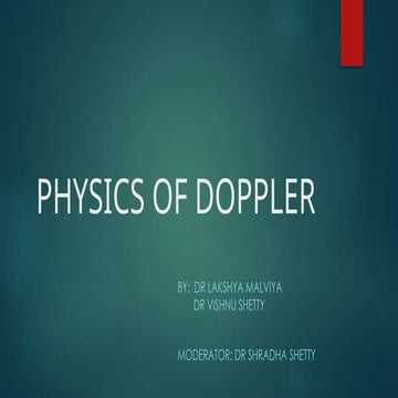 PHYSICS OF DOPPLER Doppler physics ultrasound