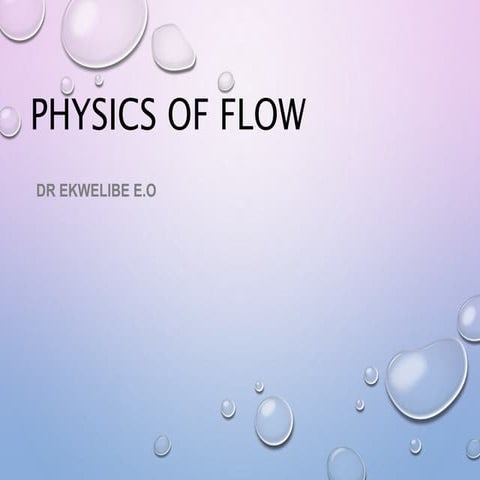 Physics of flow for presentation