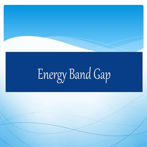 Energy band gap of the semiconductor