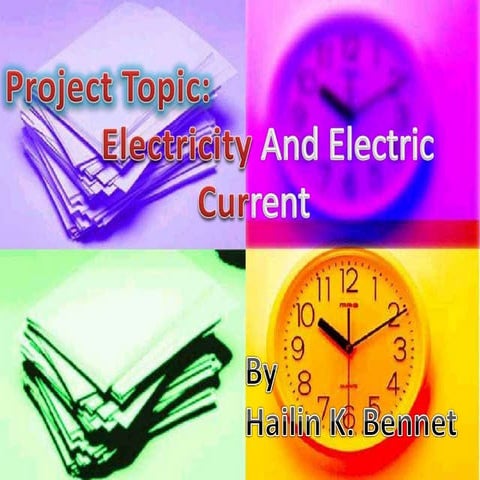 Electricity and Electric Current