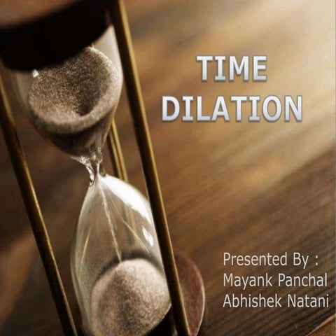 Physics ppt on time dilation