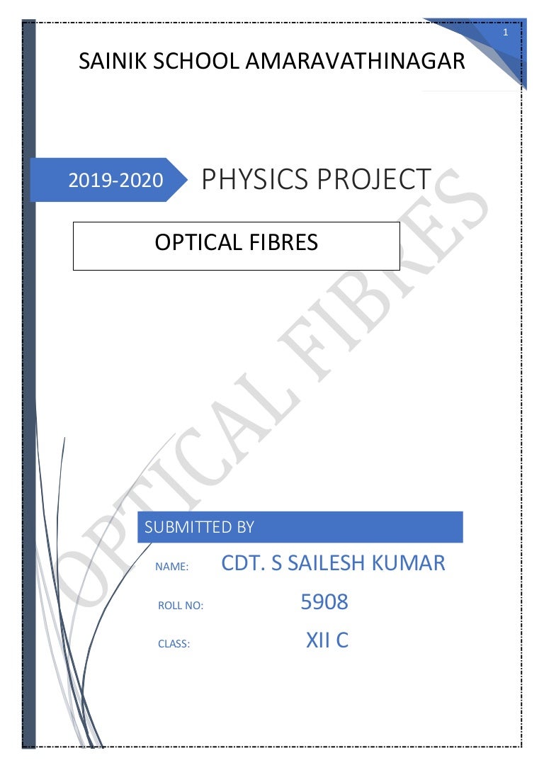 "OPTICAL FIBRES" Physics Investigatory Project (Class XII)