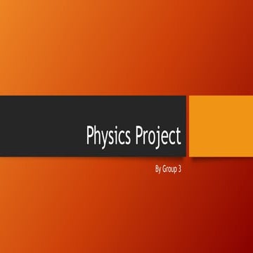 Physics project final | PPTX | Physics | Science
