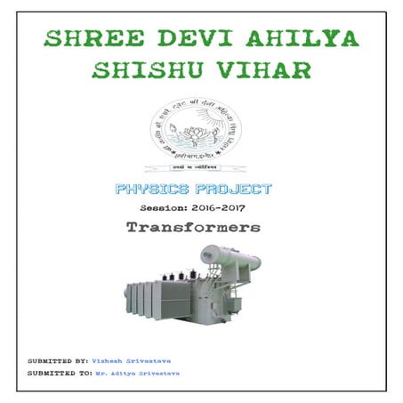 Physics investigatory project on transformers by vishesh