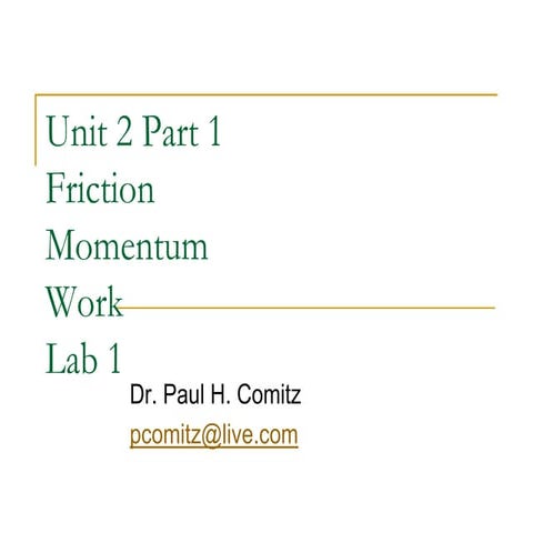 Physics Week 2 Friction, Momentum, Work 