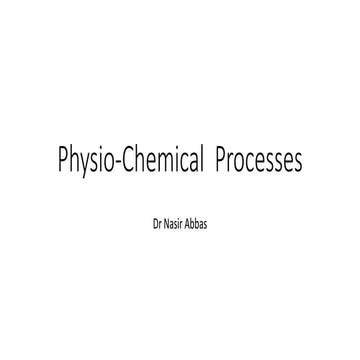 Physio-chemical processes------(Pharmaceutics)