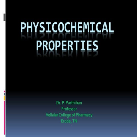 Physiochemical properties