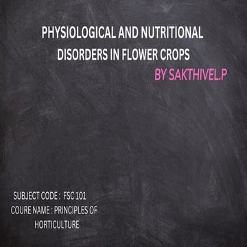 PHYSIOLOGICAL AND NUTRITIONAL DISORDERS IN FLOWER CROPS (1).pptx.pdf