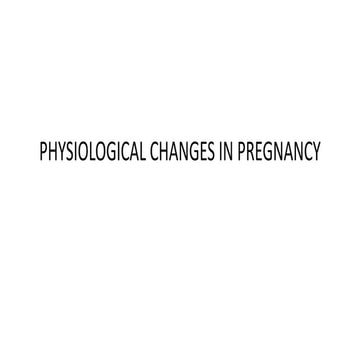 Physiological changes in pregnancy | PPT