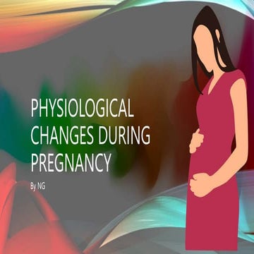 PHYSIOLOGICAL CHANGES IN PREGNANCY .pptx