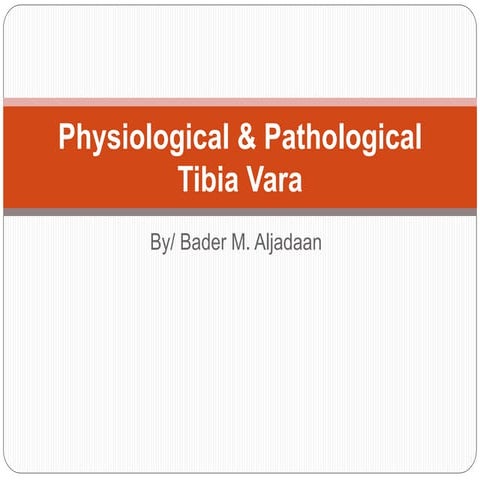 Physiological & pathological tibia vara | PPT