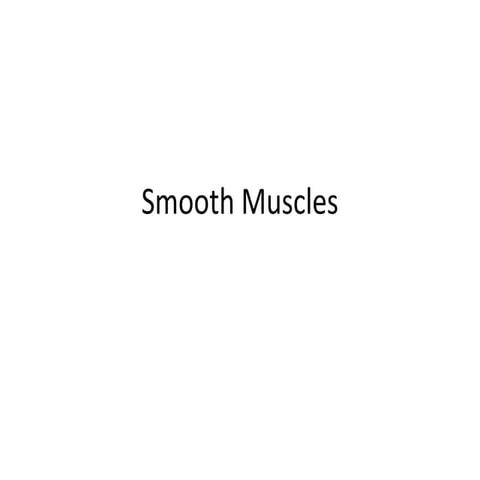 Comprehensive Overview of Smooth Muscle Structure and Function | PDF