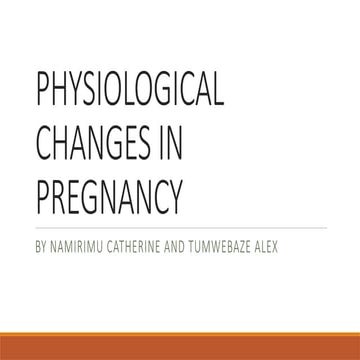 Physiological changes during pregnancy | PPTX