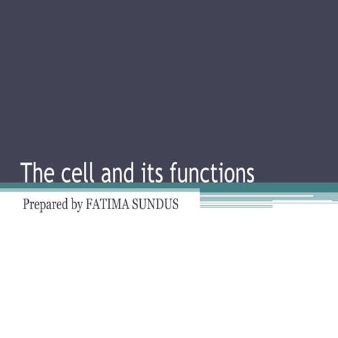 the cell and its functions