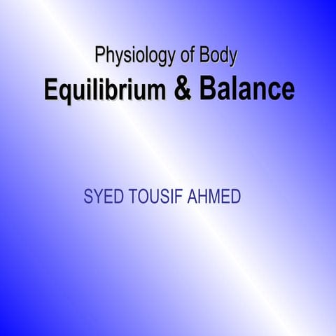 Physiology of equilibrium & balance 