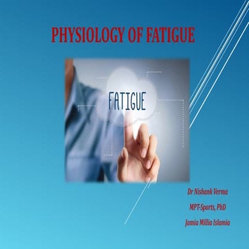 Physiology of fatigue