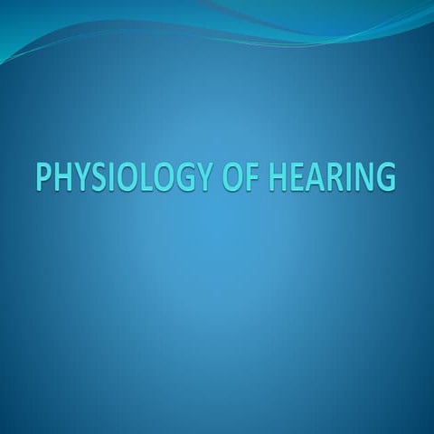 PHYSIOLOGY OF HEARING and its investigation and treatment and hearing ...