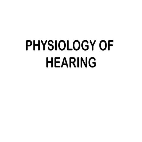 Physiology of hearing and balance | PPTX