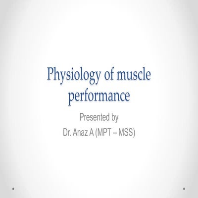 Physiology of muscle performance - exercise therapy.pptx