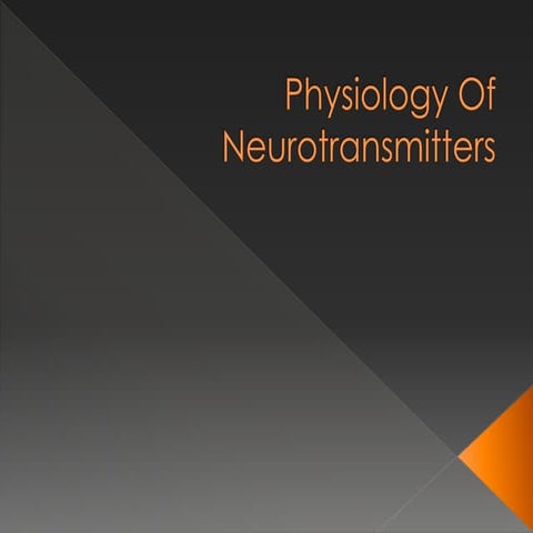 Physiology of neurotransmitters