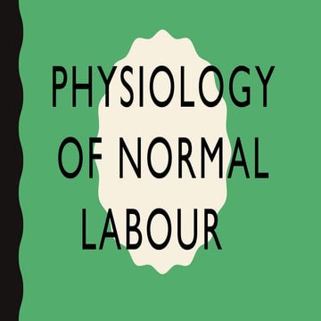 Physiology of labour | PPTX