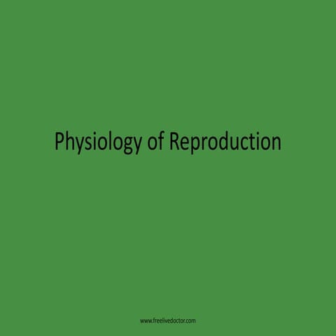 Physiology of reproduction
