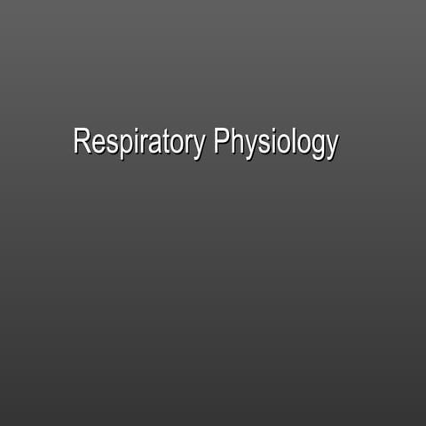 Physiology of respiratory system