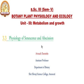 Physiology of Senescence and Abscission