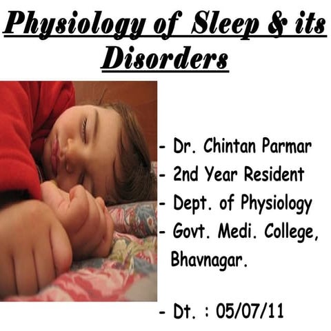 Physiology of  sleep & its disorders
