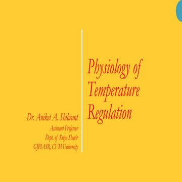 PHYSIOLOGY OF TEMPERATURE REGULATION 