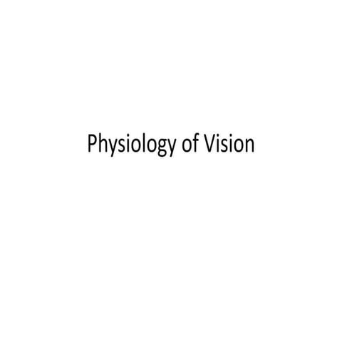 Physiology of Vision (1).ppt