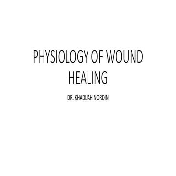 Physiology of wound healing | PPTX
