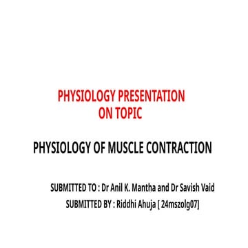 PHYSIOLOGY PRESENTATION-PHYSIOLOGY OF MUSCLE CONTRACTION | PPTX