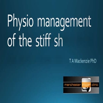 Physiotherapy for the Stiff Shoulder