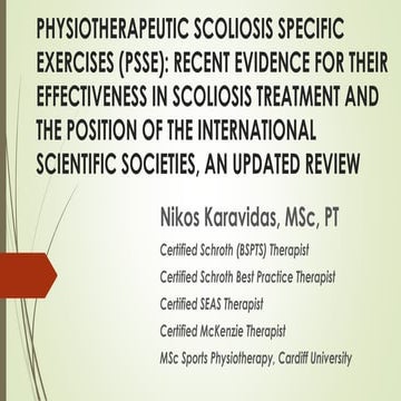 Physiotherapeutic Scoliosis Specific Exercises (PSSE): Recent evidence for th...