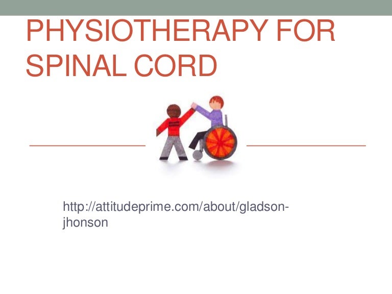 Physiotherapy for spinal cord