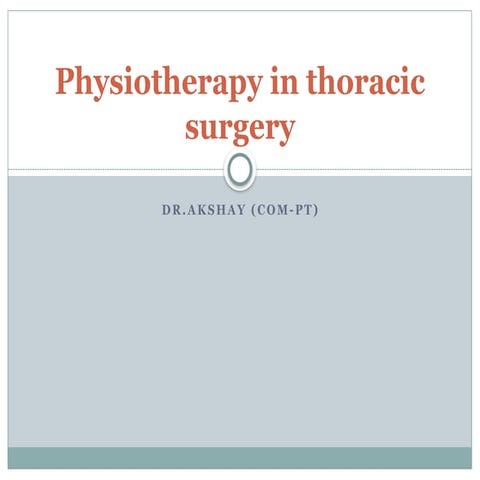 Physiotherapy in thoracic surgery.pptx..