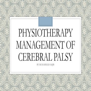 Physiotherapy management of cerebral palsy | PPTX