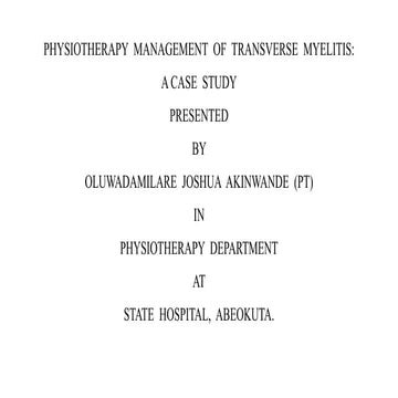 Physiotherapy management of transverse myelitis : A case study.ppt