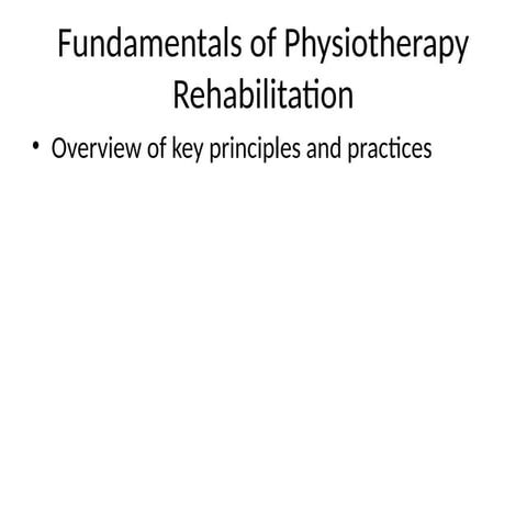 physiotherapy_rehabilitation physiotherapy protocol | PPTX
