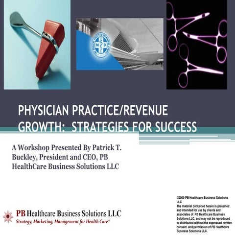 Physician Practice Revenue/Growth:  Strategies For Success
