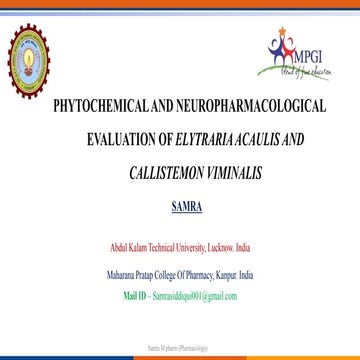 Phytochemical And Neuropharmacological Evaluation of ELYTRARIA ACAULIS and CALLISTEMON VIMINALIS.ppt