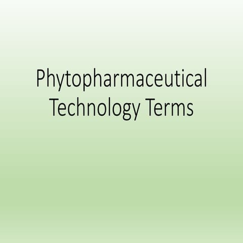 Phytopharmaceutical technology terms