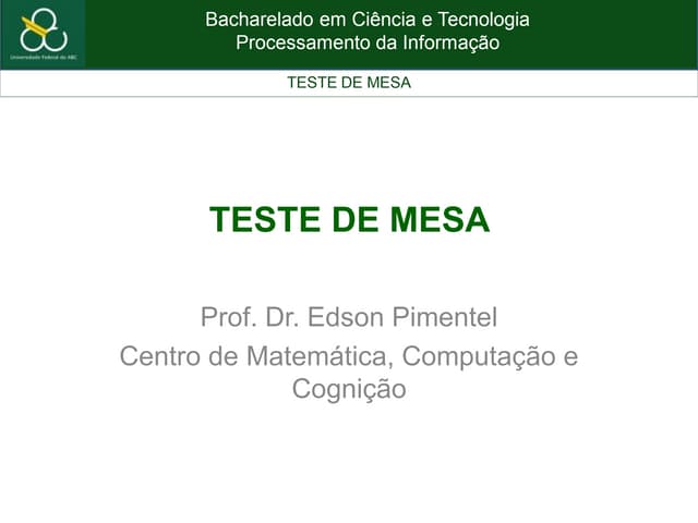 Aula 4 - Teste de mesa