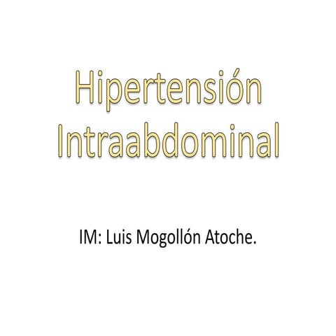 Hipertensión Intraabdominal