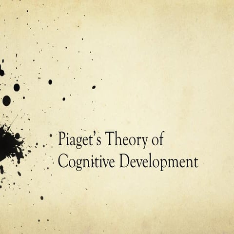 Piaget's Theory of Cognitive Development