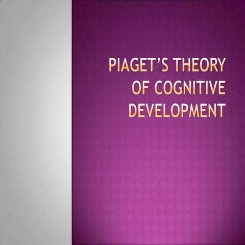 Piaget’S Theory Of Cognitive Development