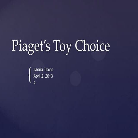 Piaget’s Toy Choice