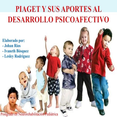 Piaget y sus aportes al desarrollo psicoafectivo