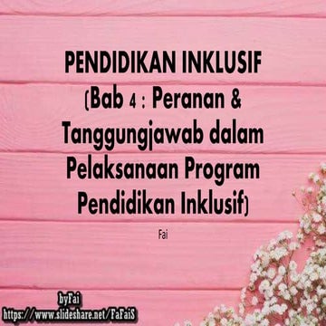 Pendidikan Inklusif (Peranan dan tanggungjawab dalam Pelaksanaan Program Pend...